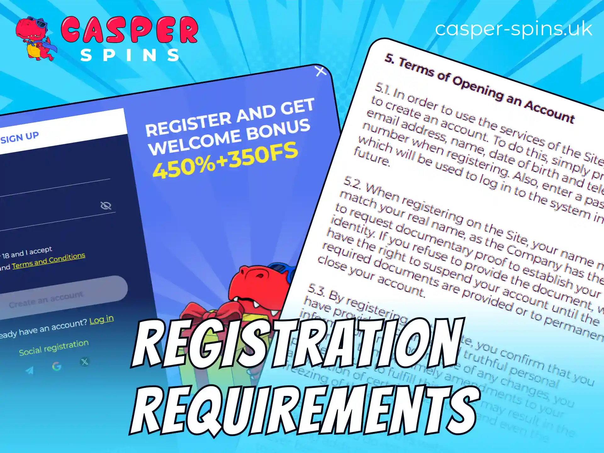 Check the official registration requirements to sign up on the Casper Spins website.
